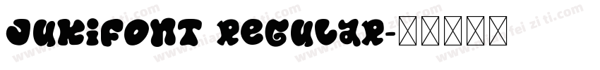 JukiFont Regular字体转换